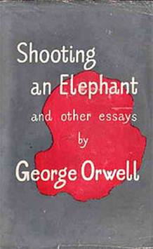 In Shooting an Elephant, Orwell addresses the Burmese hatred of the British colonialists.  
